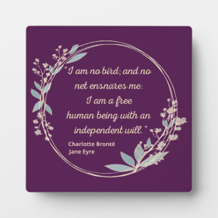 Jane Eyre Quote II - Cute Style Plaque