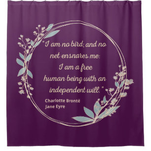 Jane Eyre Quote II - Cute Style Shower Curtain