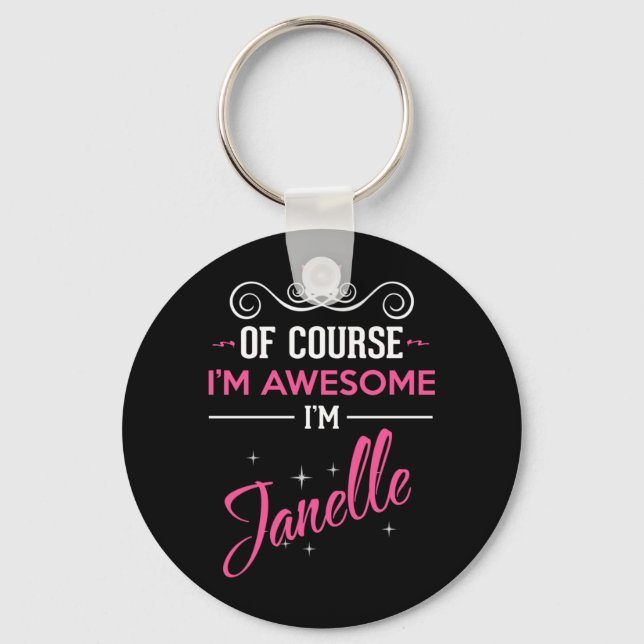 Janelle Of Course I'm Awesome Key Ring (Front)