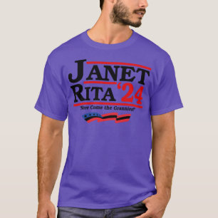 Janet And Rita for 2024 Here Come The Grannies T-Shirt