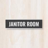 Janitor Room door name plate for closet space