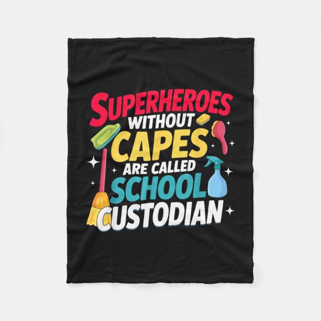 Janitor superheros without capes are called school fleece blanket (Front)