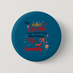 January 17 Birthday This Queen Was Born On January 6 Cm Round Badge