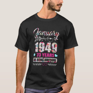 January 1949 73 Years Of Being Awesome Women Janua T-Shirt