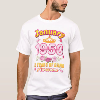 January 1950 75 Years Of Being Awesome  T-Shirt