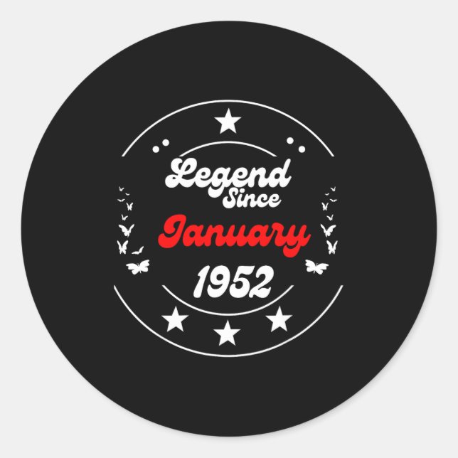 January 1952 Birthday Legend Man Boy Since January Classic Round Sticker (Front)