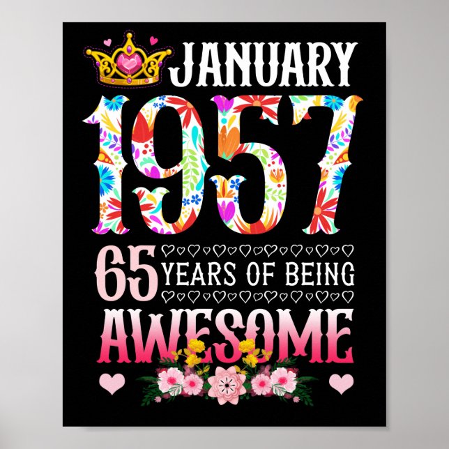 January 1957 65th Birthday 65 Years Awesome Floral Poster (Front)