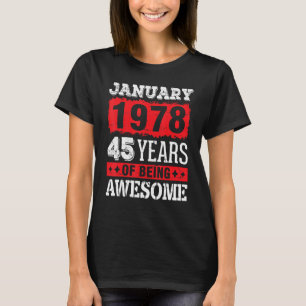 January 1978 Happy Birthday To Me 45 Years Of Bein T-Shirt