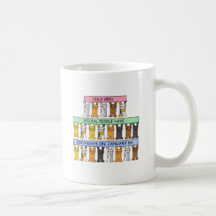 January 1st Birthdays celebrated by cats. Coffee Mug