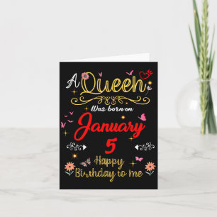 January 5 Birthday A Queen Was Born In 5th January Card