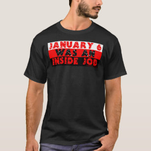 January 6 Was An Inside Job Essential T-Shirt