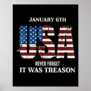 January 6th Usa Never Forget It Was Treason Poster