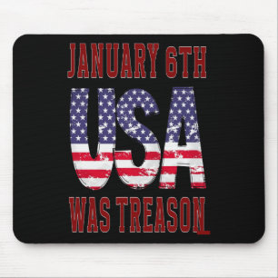 January 6th Was Treason Save The Usa! Mouse Pad