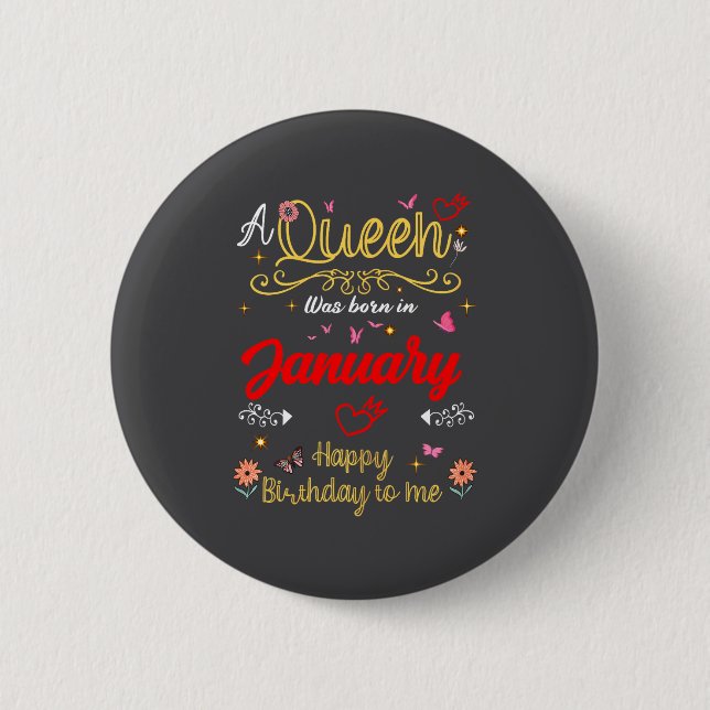 January Birthday A Queen Was Born In January Girl  6 Cm Round Badge (Front)