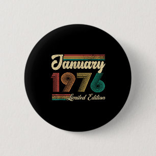 January Birthday Est 1976 Limited Edition Vintage  6 Cm Round Badge
