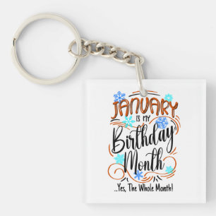 January Birthday Month, Whole Month, Celebration Key Ring