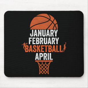 January February Basketball April College March Ba Mouse Pad