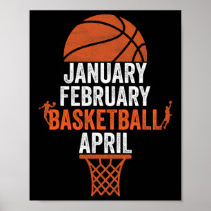 January February Basketball April College March Ba Poster