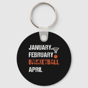 January February Basketball April Fun Apparel Key Ring