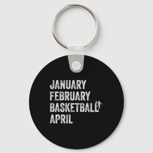 January February Basketball April Fun Basketball T Key Ring