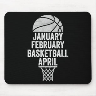 January February Basketball April March College Ba Mouse Pad