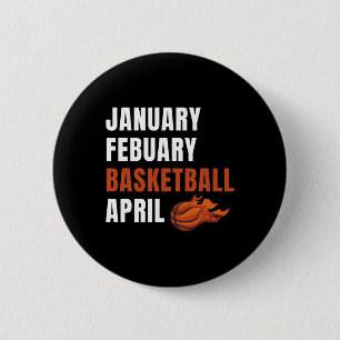 January February Bysketbyll April College Fun Bysk 6 Cm Round Badge
