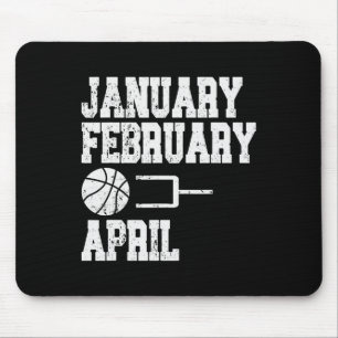 January February Bysketbyll April - Fun Bysketbyll Mouse Pad