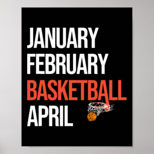 January February Bysketbyll April March College Poster