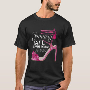 January Girl Stepping Into My Birthday Pink Sandal T-Shirt