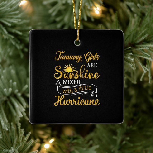 January Girls Are Sunshine Mixed Little Hurricane Ceramic Ornament (Tree)