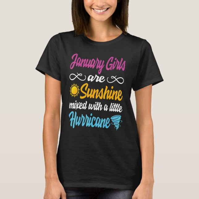 January Girls Are Sunshine Mixed With A Little Hur T-Shirt (Front)