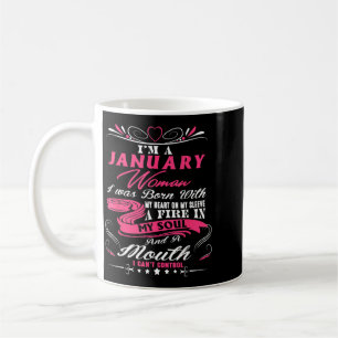 January Girls Fire In Soul Funny Birthday Quote Coffee Mug