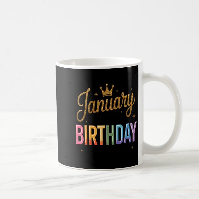 January Is My Birthday Yes The Whole Month  Coffee Mug (Right)