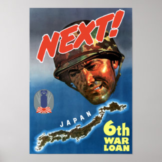 Japan Next! 6th War Loan -- WW2 Poster
