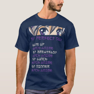 Japan Otaku My Perfect Day Watching Anime All Day T-Shirt