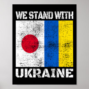 Japan Support Ukrainian Flag We Stand With Ukraine Poster