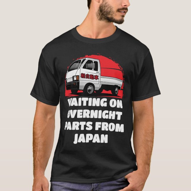 Japan Waiting On Parts Mini Truck Kei Car 4wd Off  T-Shirt (Front)