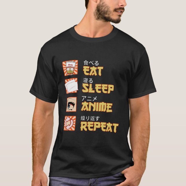 Japanese Anime Manga Eat Sleep Anime Repeat Gift T-Shirt (Front)