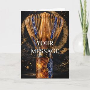 Japanese Chasen Tea Whisk Gold Art Personalized  Card