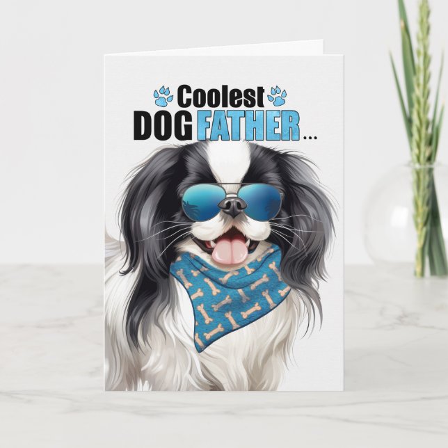 Japanese Chin Dog Coolest Dad Father's Day Holiday Card (Front)