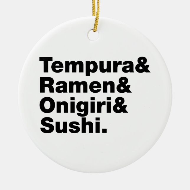 Japanese Foods Tempura & Ramen & Onigiri & Sushi. Ceramic Ornament (Front)