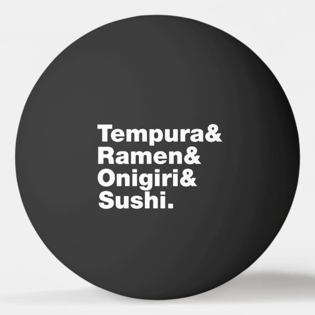 Japanese Foods Tempura & Ramen & Onigiri & Sushi.  Ping Pong Ball (Front)