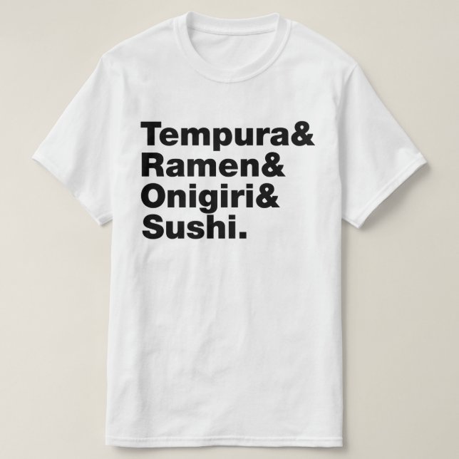 Japanese Foods Tempura & Ramen & Onigiri & Sushi. T-Shirt (Design Front)