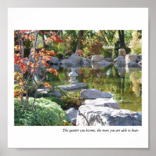 Japanese Garden Pond - The Quieter You Become... Poster