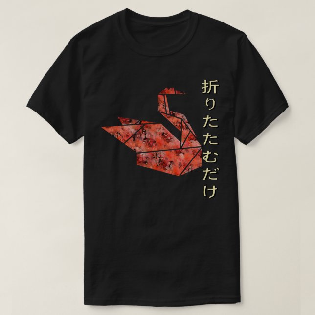 Japanese Origami Swan Just Fold Japanese Origami S T-Shirt (Design Front)