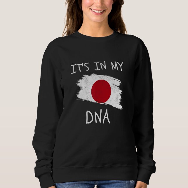 Japanese Roots Country Culture It's in my DNA Japa Sweatshirt (Front)