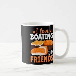 Japanese Sushi Lover Boater - I Love Boating With Coffee Mug