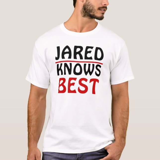 Jared Knows Best T-Shirt (Front)