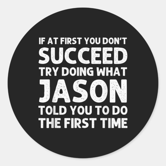 Jason Gift Name D Birthday Funny Christ T Shirt  Classic Round Sticker (Front)