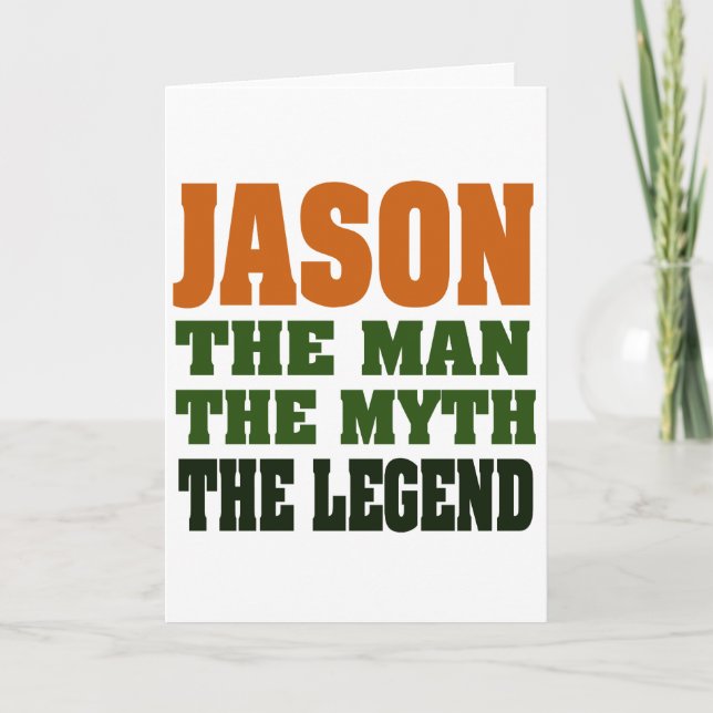 Jason - the Man, the Myth, the Legend! Card (Front)